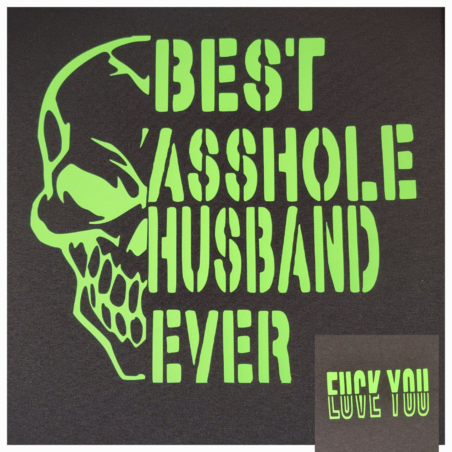 Best Asshole Husband Ever