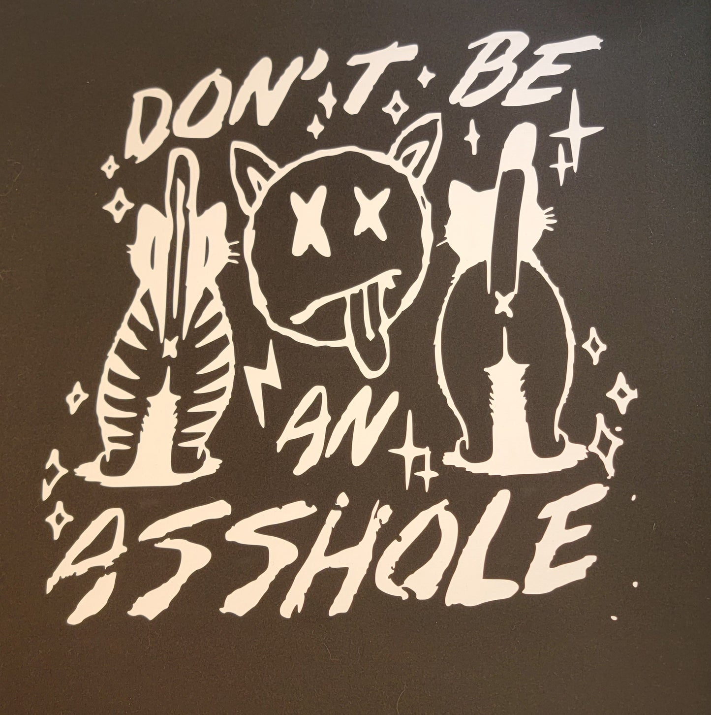 Don't Be An Asshole