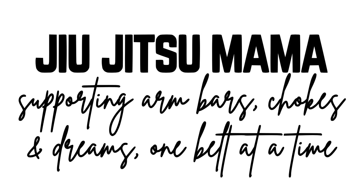 Jiu Jitsu Mama