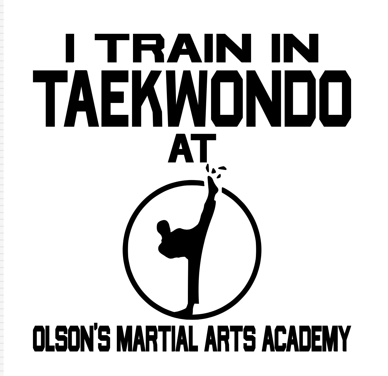 I Train In TaeKwonDo