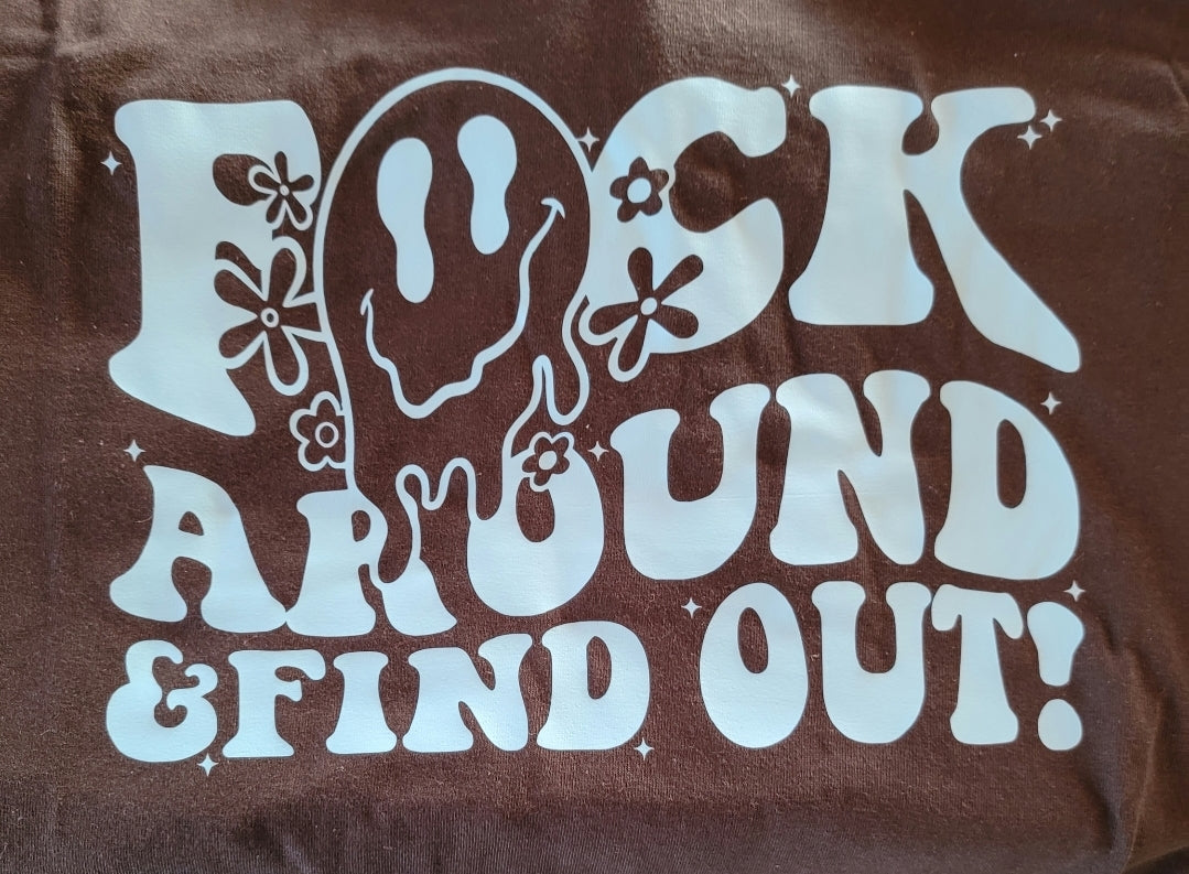 Fuck Around and Find Out 1
