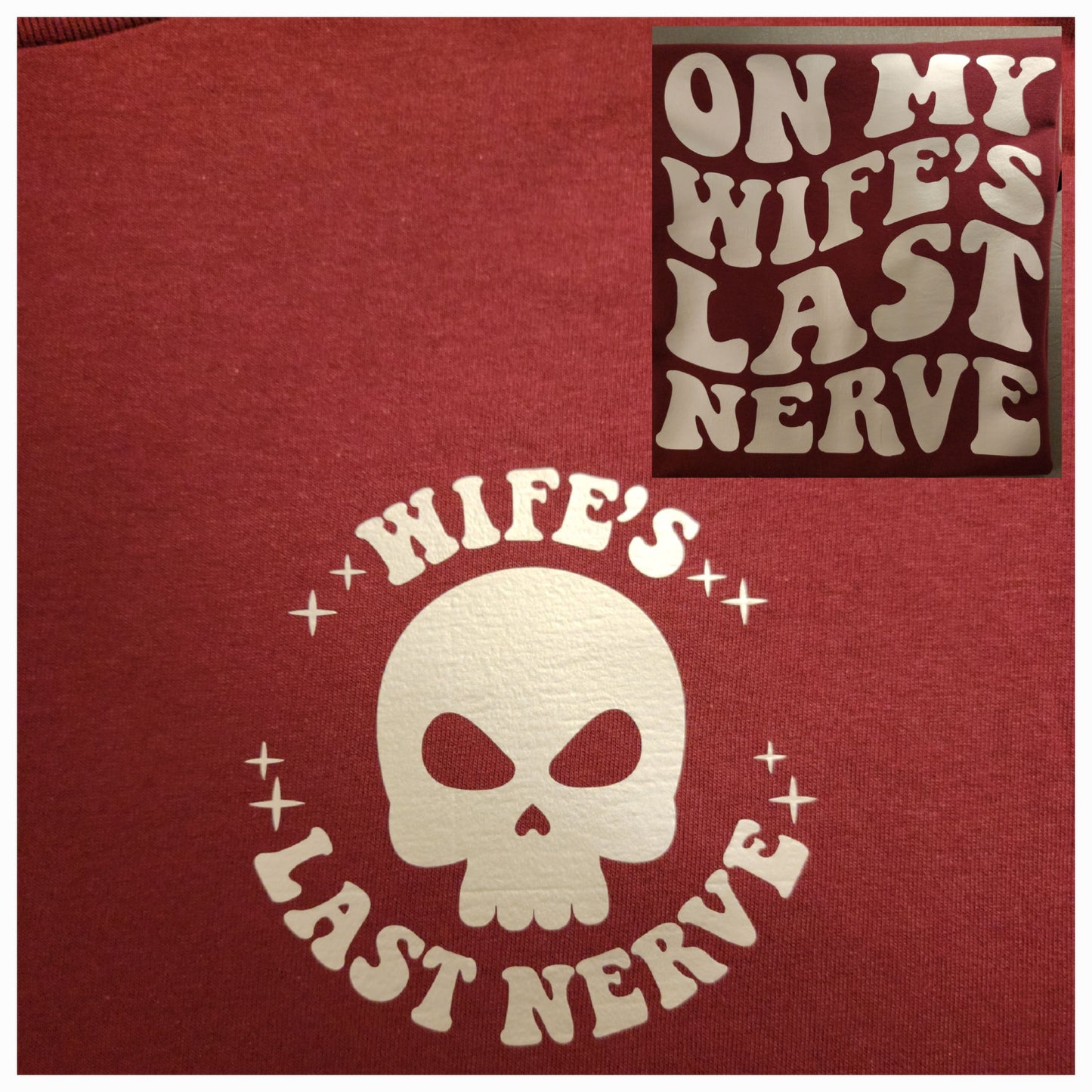 Wife's Last Nerve
