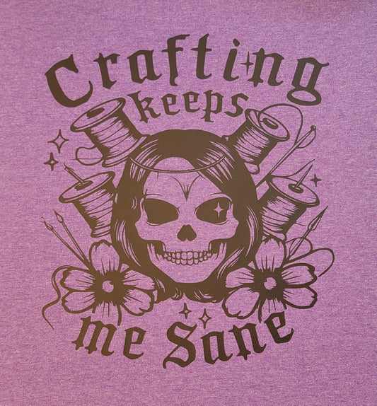 Crafting Keeps Me Sane