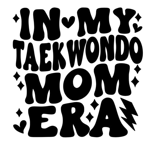 TaeKwonDo Mom Era