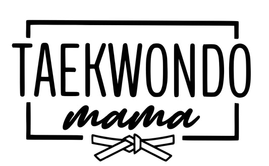 TaeKwonDo Mama